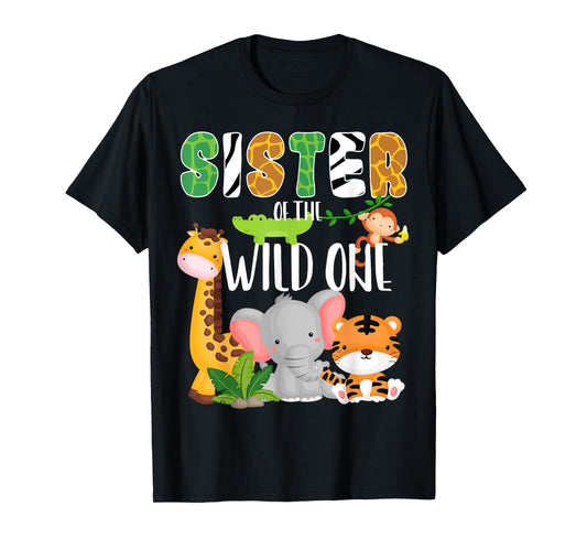 Sister of the Wild One Zoo Birthday Safari Jungle Animals T-Shirt