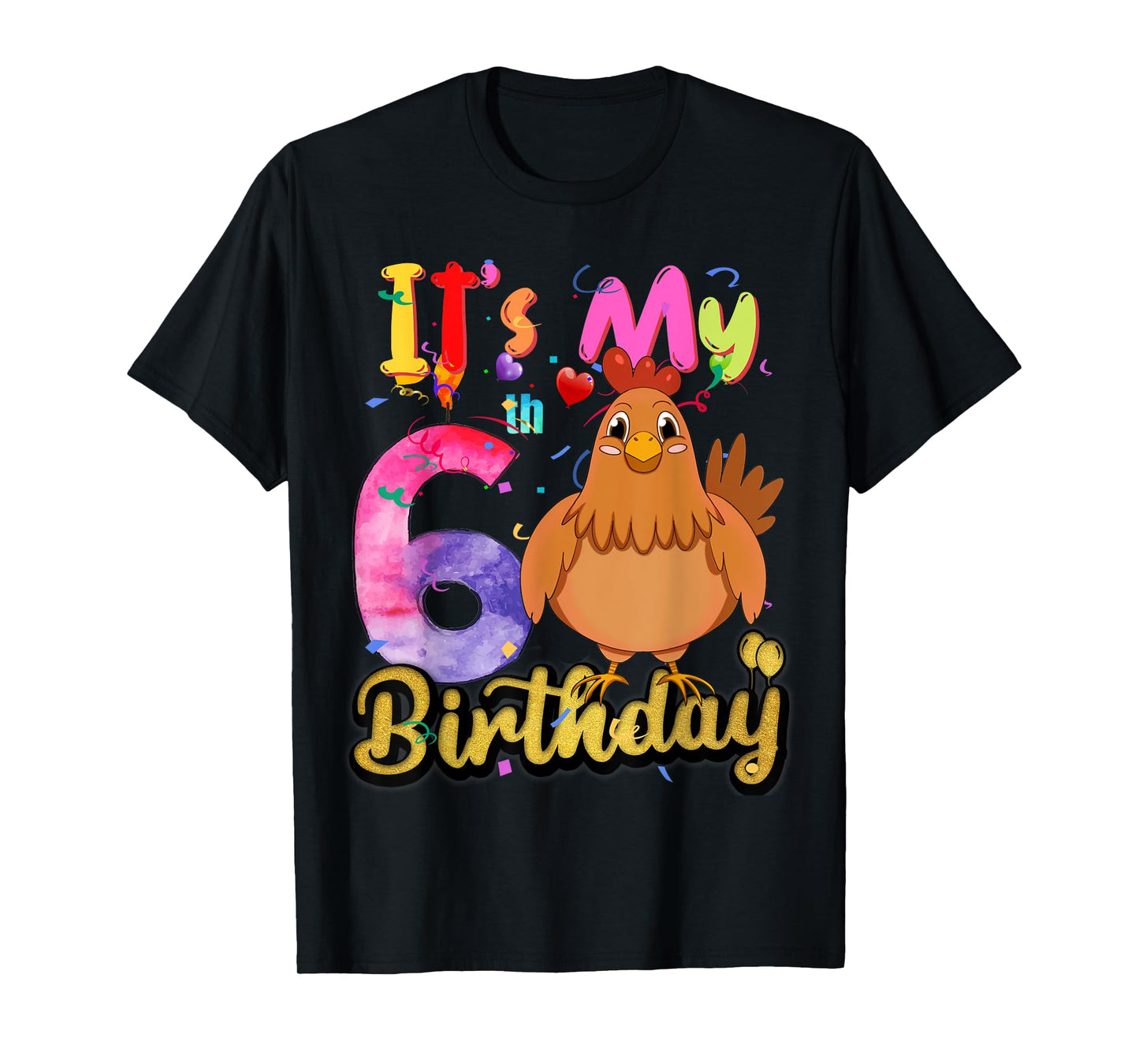 Kids Chicken 6th Birthday 6 Years Old Girls Chicken Birthday T-Shirt