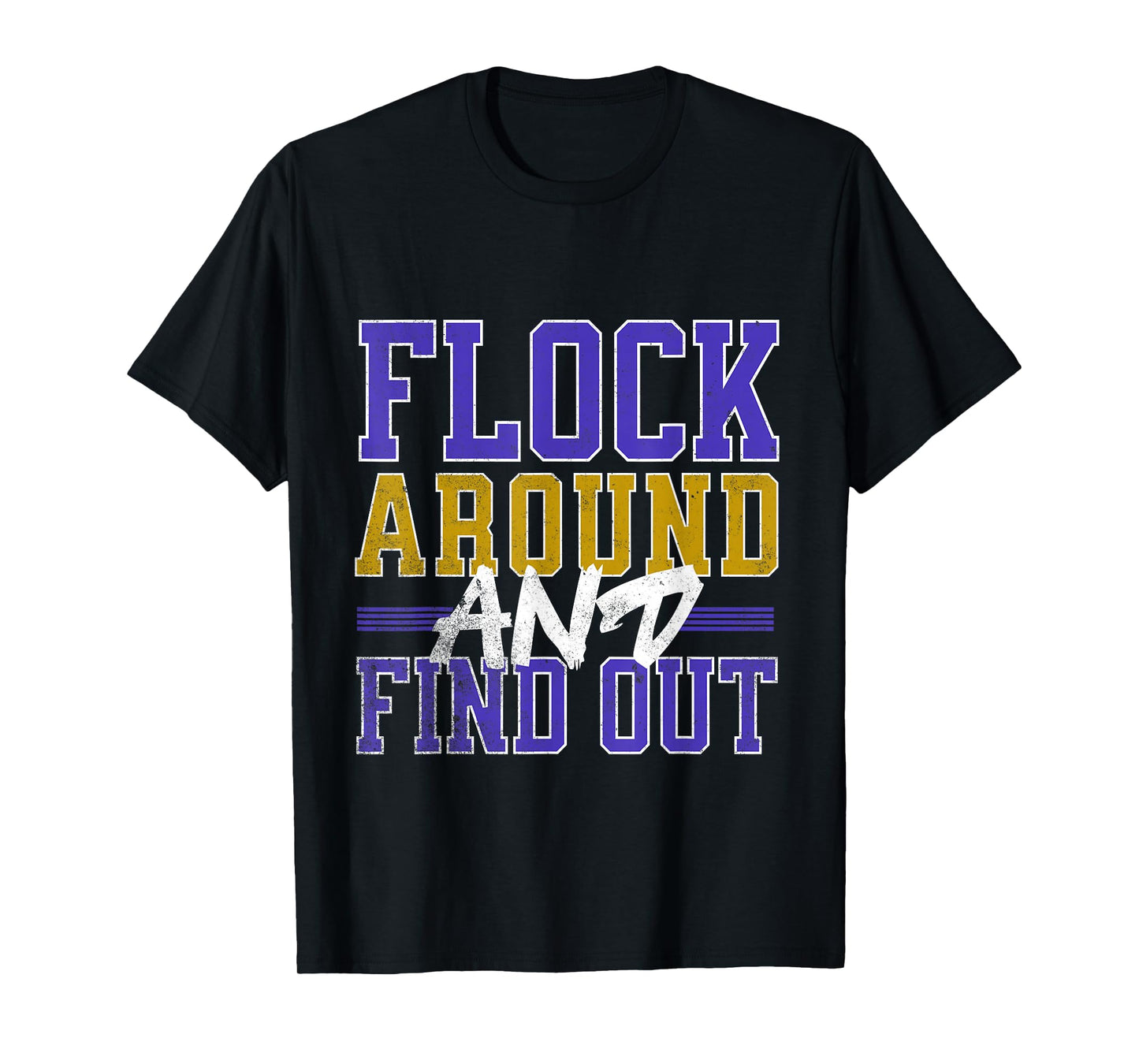 Flock Around and Find Out T-Shirt