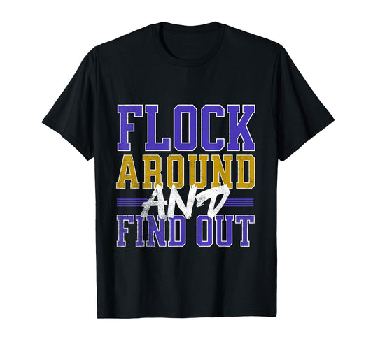 Flock Around and Find Out T-Shirt
