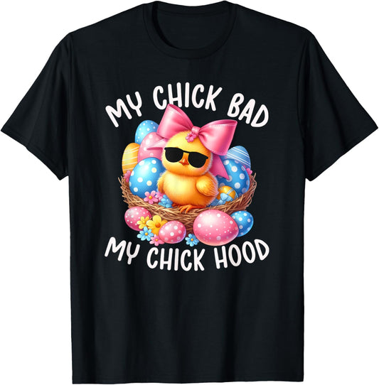 My Chick Bad My Chick Hood Funny Chicken Easter Day Retro T-Shirt