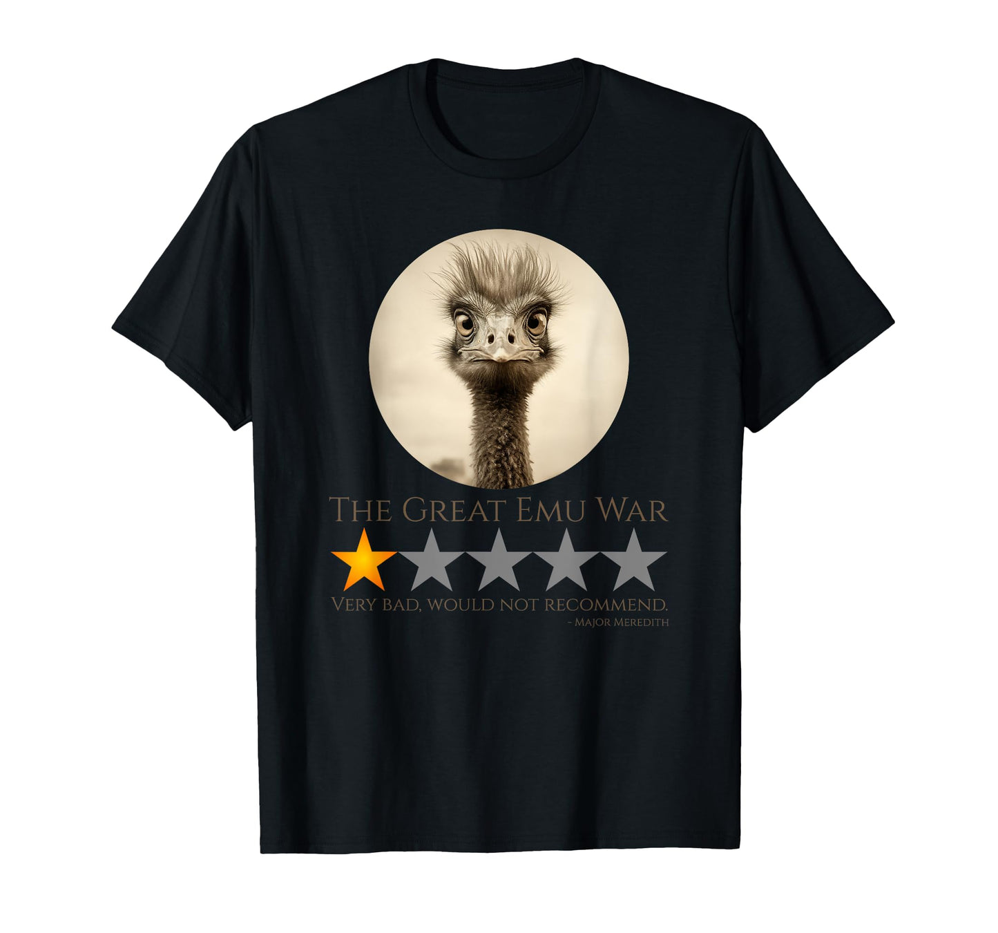 The Great Emu War - Australian History Meme T-Shirt