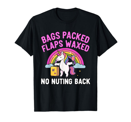 Girls Bags Packed Unicorn Funny Inappropriate Vacation Humor T-Shirt
