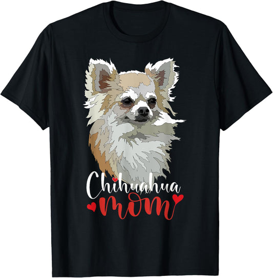Chihuahua Mom Long Hair Chiwawa Mama Long Haired Chiwawa Dog T-Shirt