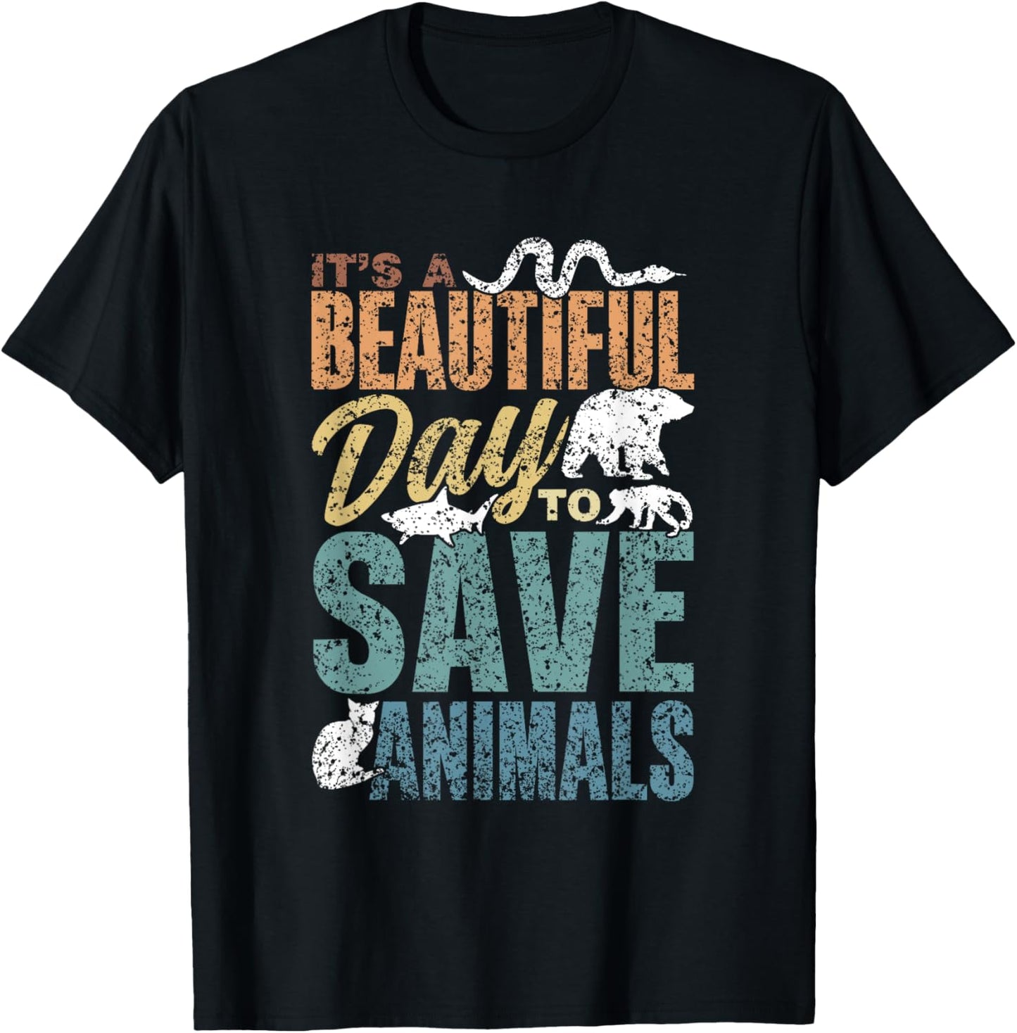 It's A Beautiful Day To Save Animals Rescuing Rescue Animal T-Shirt