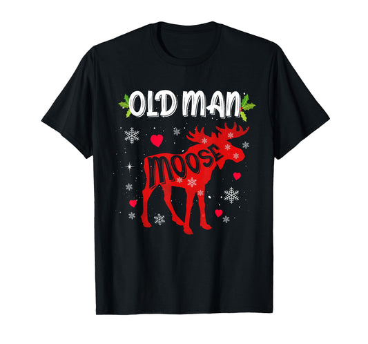 Old Man Moose Heart Christmas Family Matching Xmas Pajamas T-Shirt