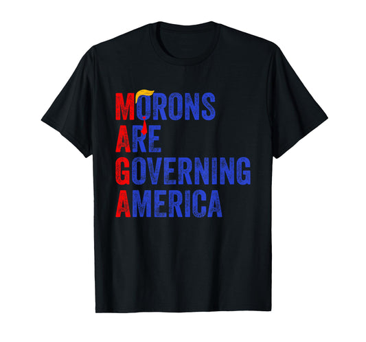 Morons Are Governing America Funny Trump 2024 T-Shirt