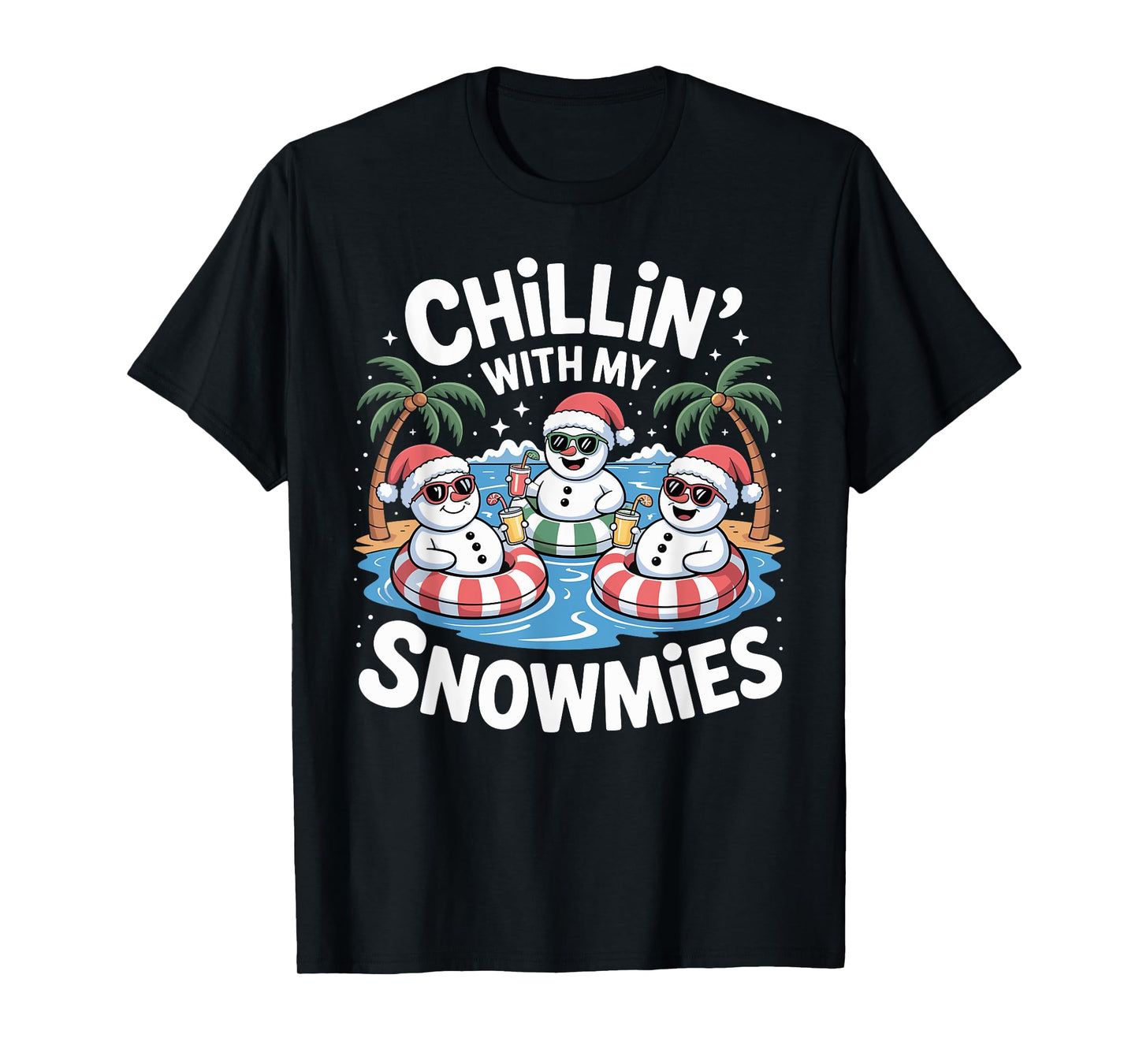 Chillin' With My Snowmies Xmas in July Santa T-Shirt
