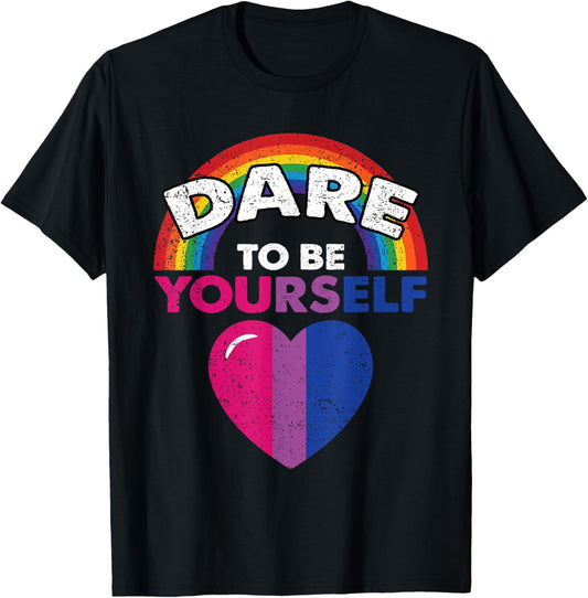 Dare To Be Yourself Bisexual Pride Rainbow Heart LGBT-Q Ally T-Shirt