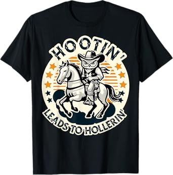 Hootin' Leads To Hollerin' Funny Country Western Owl Rider T-Shirt