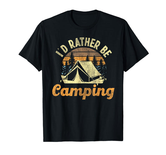 I'd Rather Be Camping Tent Retro Vintage T-Shirt