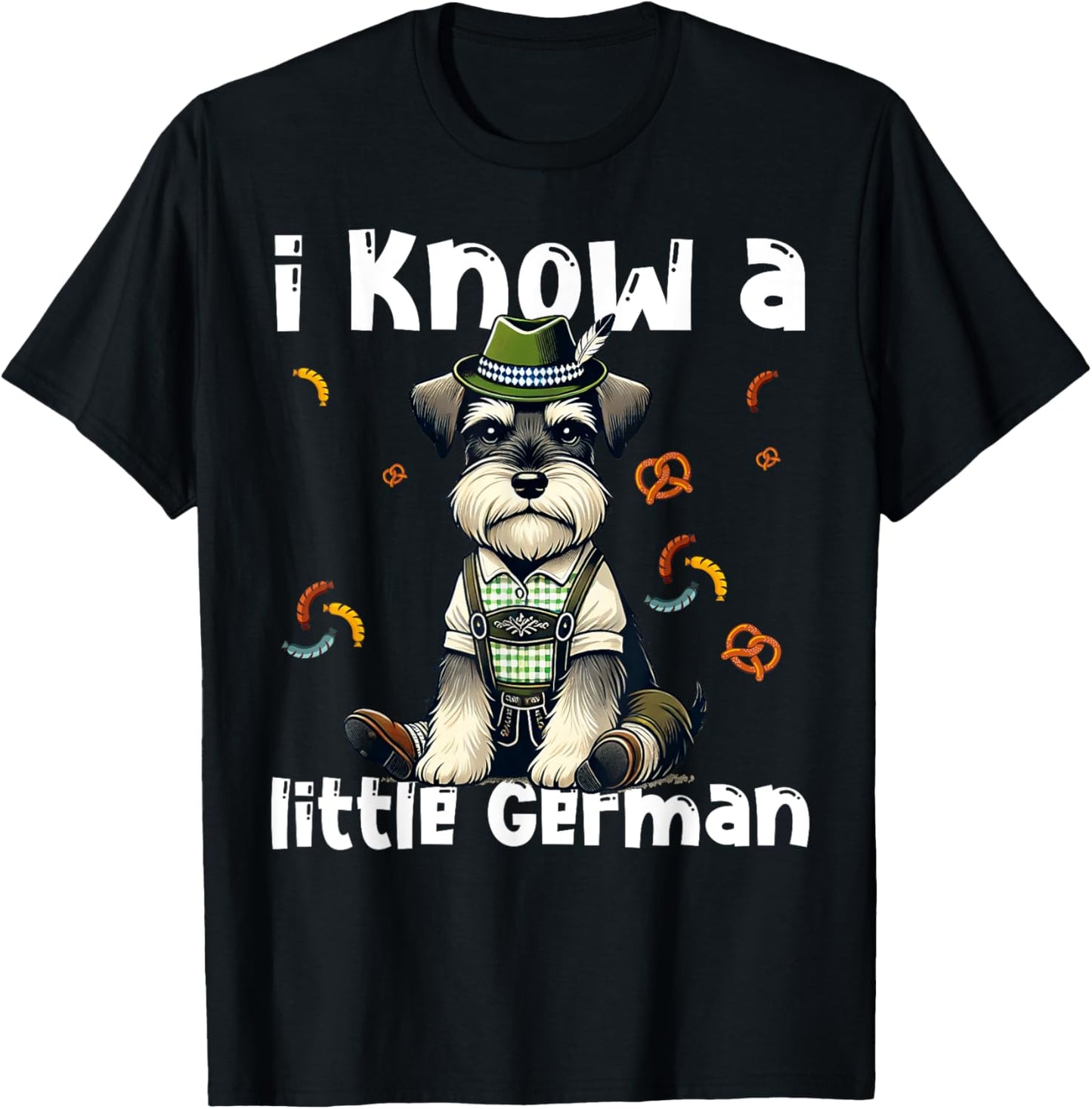 Oktoberfest Miniature Schnauzer I Know Little German Dog T-Shirt