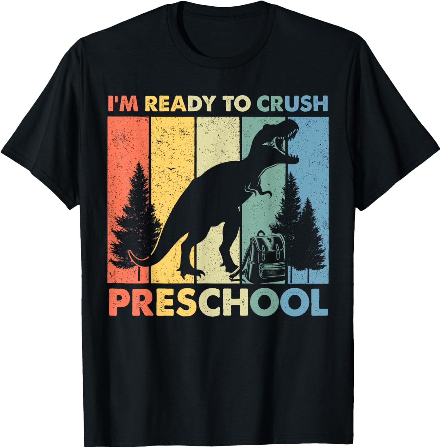 Retro I'm Ready To Crush Preschool Dinosaurs T rex T-Shirt