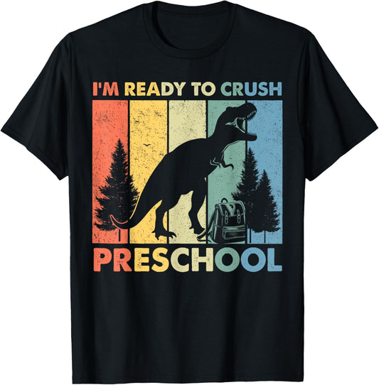 Retro I'm Ready To Crush Preschool Dinosaurs T rex T-Shirt