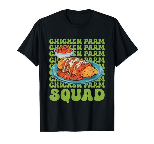Chicken Parmigiana Chicken Parm Squad Chicken Parmesan T-Shirt