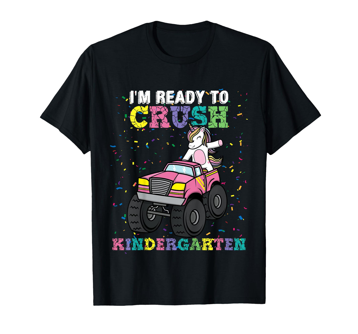 Kids I'm Ready to Crush Kindergarten Unicorn Monster Truck Girls T-Shirt
