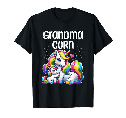 Grandma Corn Unicorn Mythical Creature Unicorns Grandmother T-Shirt