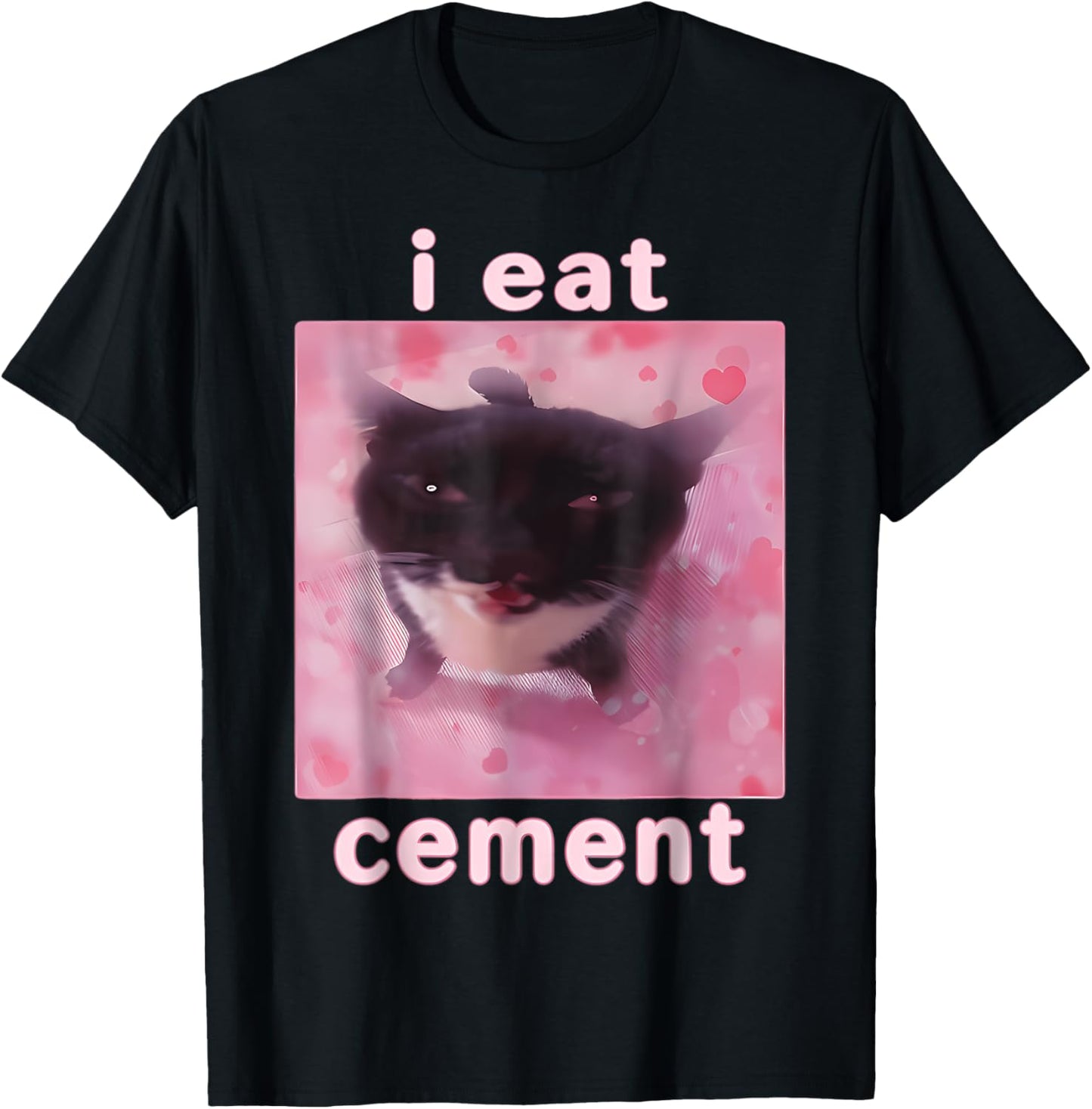I Eat Cement Shirt Cursed Cat Oddly Specific Dank Meme T-Shirt