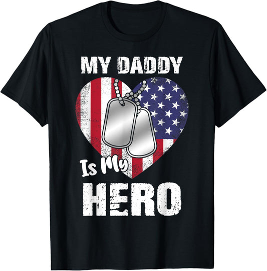 My Daddy Is My Hero Military Dog Tag USA American Flag T-Shirt