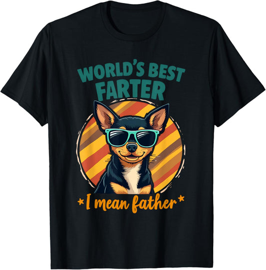 World's Best Farter I Mean Father Fathers Day Funny Dad Dog T-Shirt