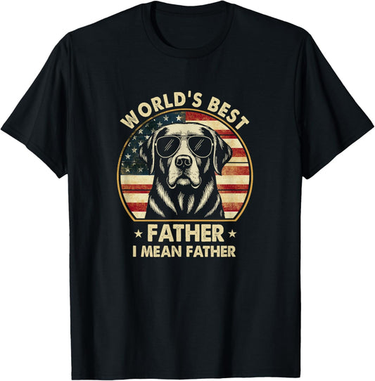 World's Best Farter I Mean Father Fathers Day Funny Dad Dog T-Shirt