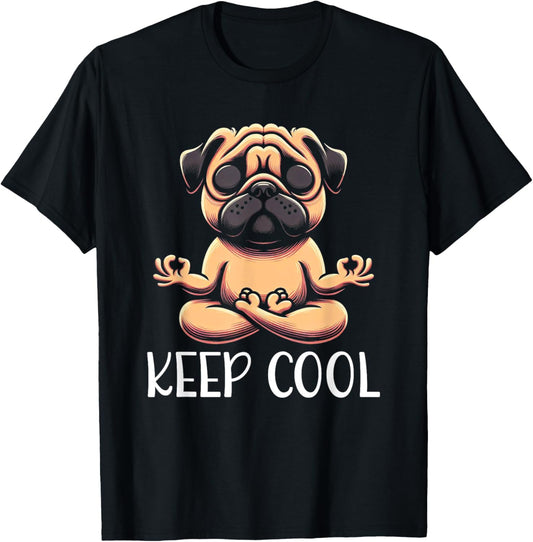 Pug Dog Keep Cool Yoga Meditation T-Shirt