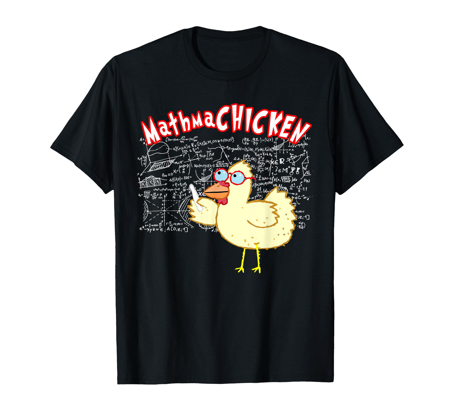 MathmaCHICKEN Funny Mathematics Teacher Student Chicken T-Shirt for Men Women Girls Kids
