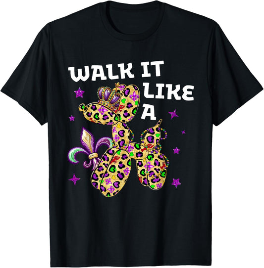 Funny Walk it Like a Dog Mardi Gras Leopard Design T-Shirt