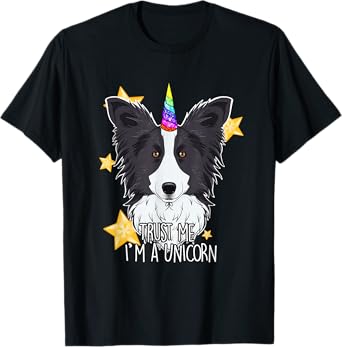 Trust Me Im A Unicorn I Funny Border Collie T-Shirt