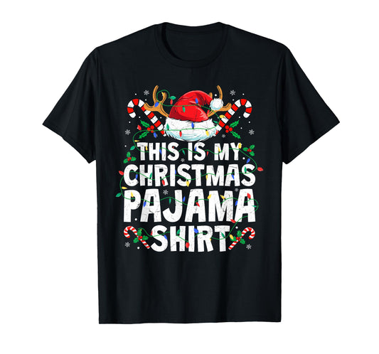 Christmas for Men Women This is My Christmas Pajama Shirt T-Shirt
