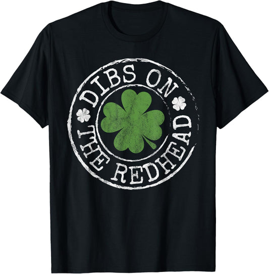 Dibs On The Redhead Funny Clovers Stamp St Patrick's Day T-Shirt