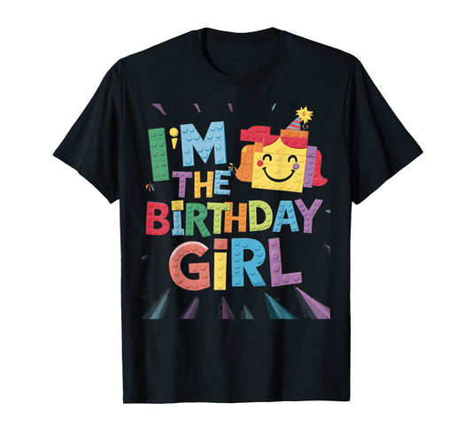 Im The Birthday Girl Building Brick Family Matching T-Shirt