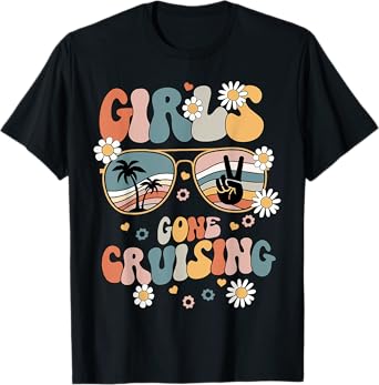 Girls Gone Cruising Sunglasses Cruise Hawaii Summer Vacation T-Shirt
