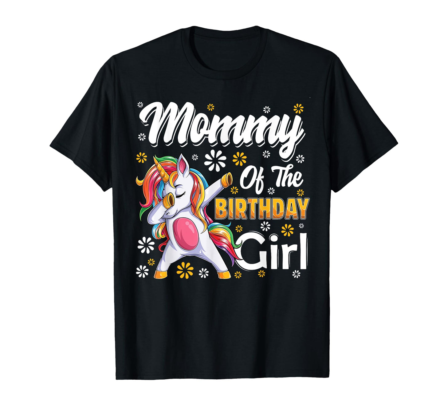 awesome dabbing unicorn birthday Mommy Family Matching T-Shirt