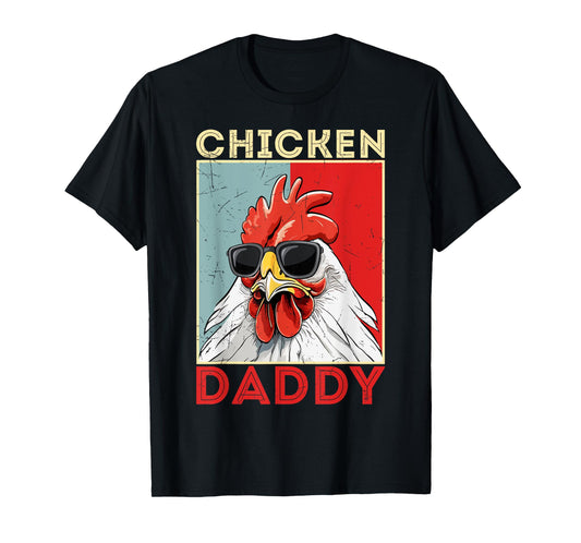 Chicken Daddy Rooster Farmer Funny Father's Day For Men Dad T-Shirt