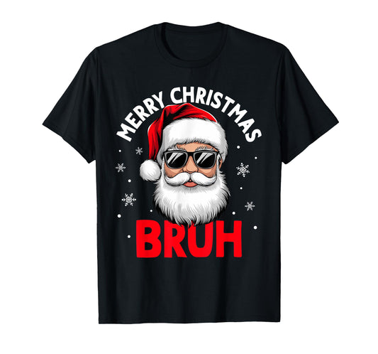 Merry Christmas Bruh Funny Santa Claus Retro Men Women Kids T-Shirt