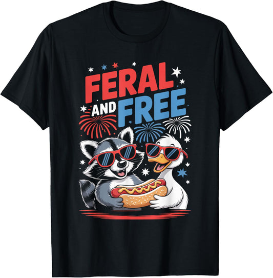 Feral and Free Funny Raccoon Duck 4th of July Tee T-Shirt