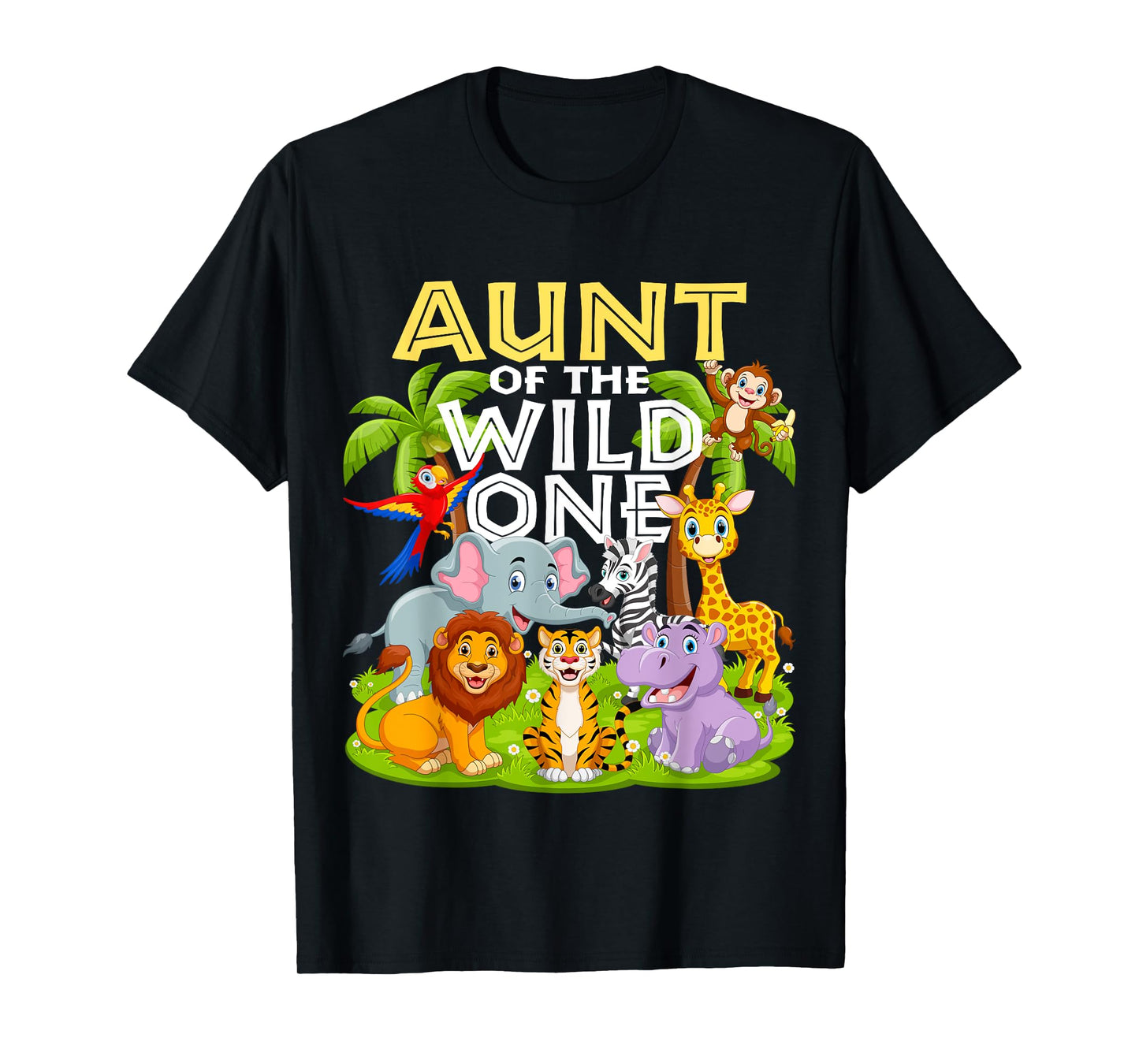 Aunt Of The Wild One 1st Birthday Zoo Animal Safari Jungle T-Shirt