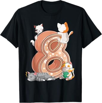 Cats 8th Birthday Party Eight 8 Years Old Kitten Pet Owner T-Shirt
