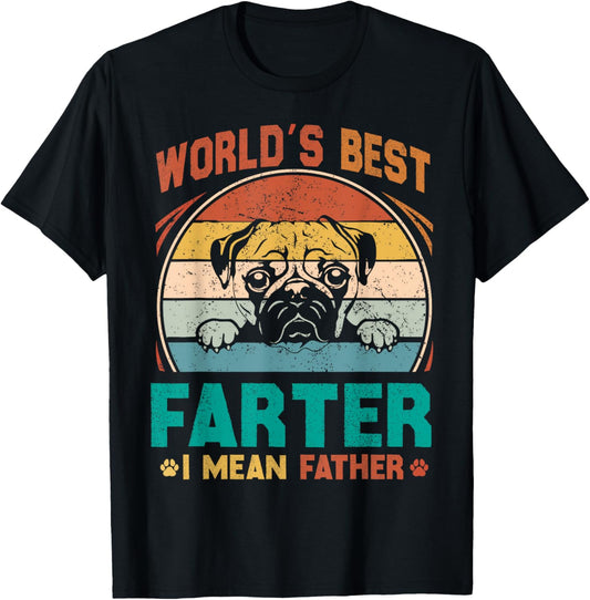 World's Best Farter I Mean Father Funny Dog Dad Father's Day T-Shirt