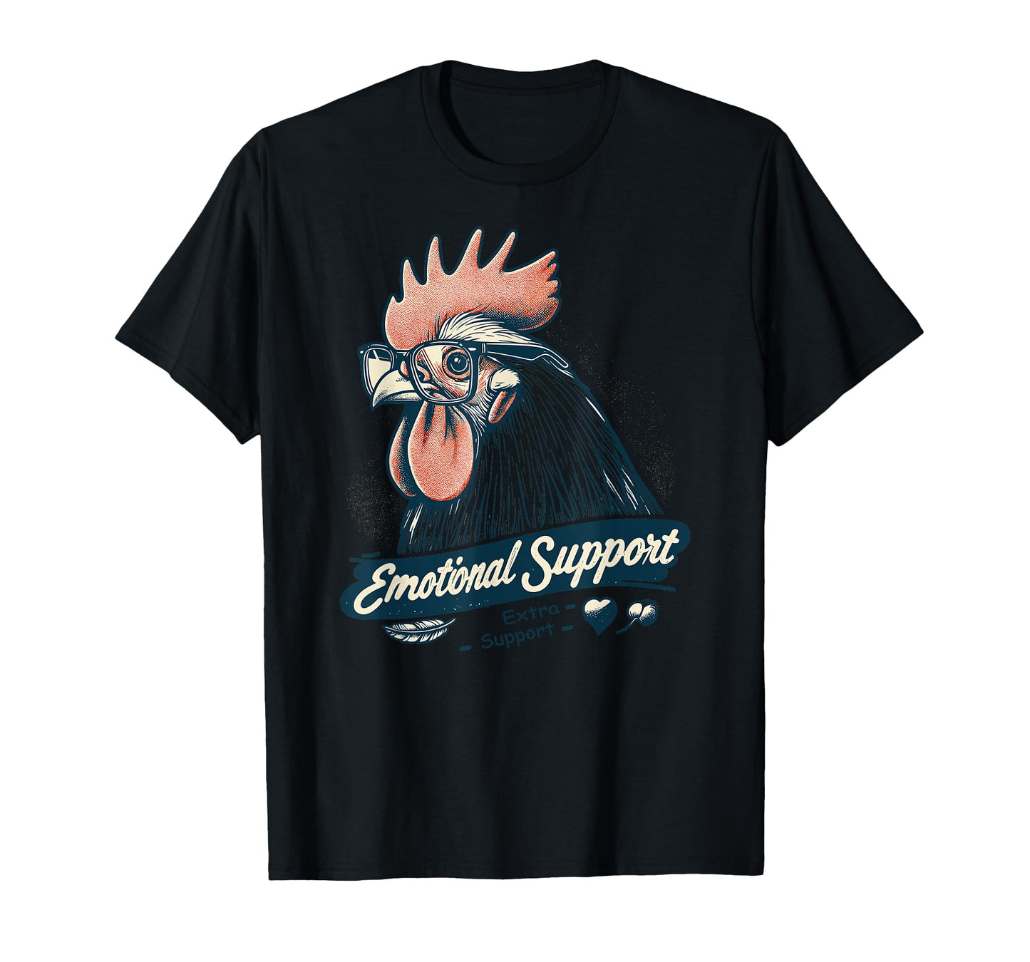 Chicken Emotional Support T-Shirt