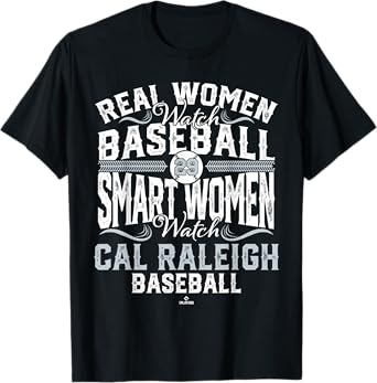 Smart Women Watch Cal Raleigh Seattle Baseball MLBPA T-Shirt