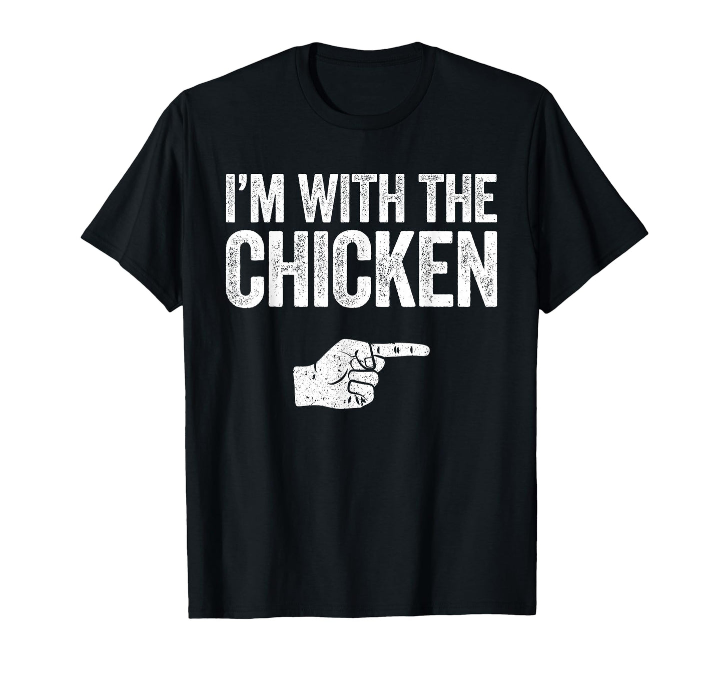 I'm With The Chicken Shirt Adult Kids Matching Costume T-Shirt