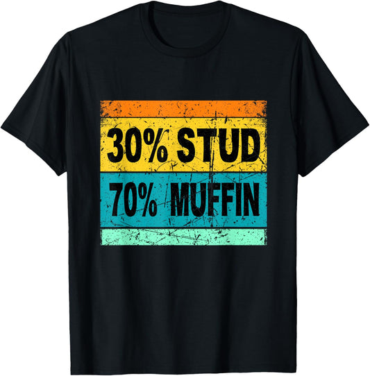 Retro 30 Stud 70 Muffin Shirt Stud Muffin Shirt Valentine T-Shirt