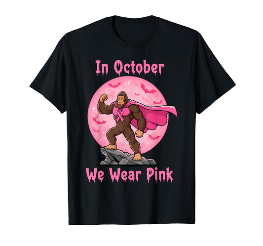 in October We Wear Pink Bigfoot Halloween Breast Cancer T-Shirt