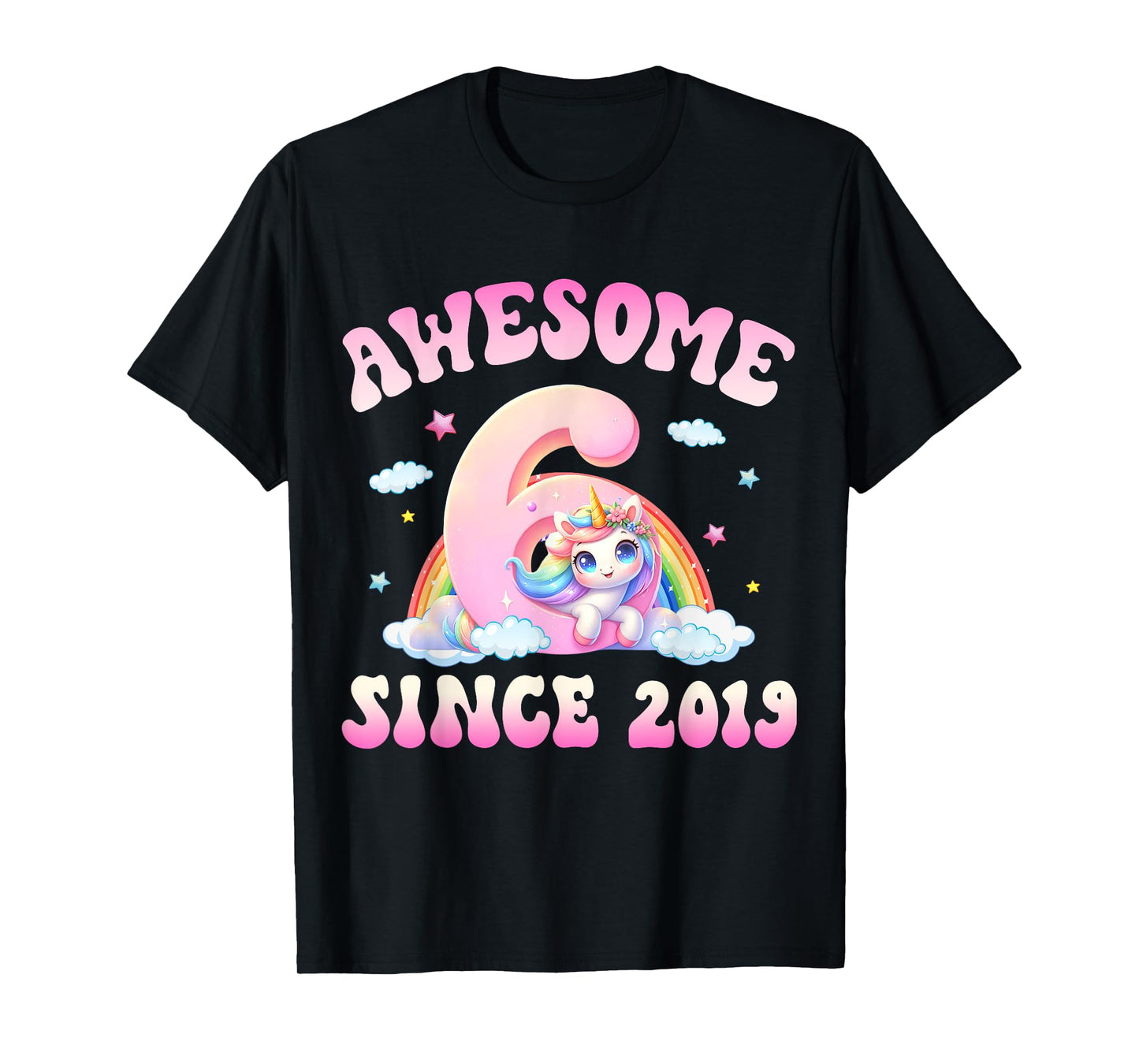 Cute Unicorn 6 Years Old Awesome Since 2019 6th Birthday T-Shirt