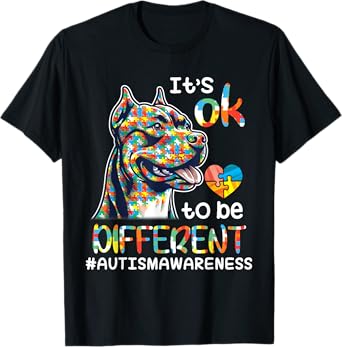 Pitbull Autistic It's OK To Be Different Autism Support Hope T-Shirt