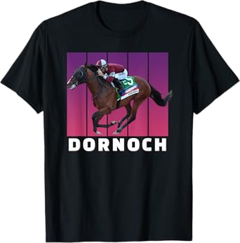 Dornoch Horse, Horse Racing, Del Mar, Santa Anita Shirt T-Shirt