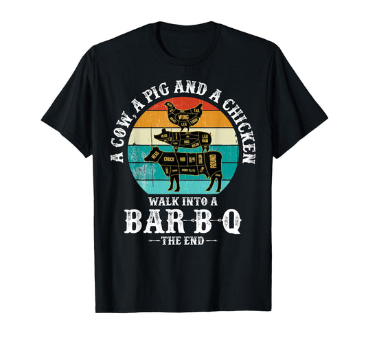 A Pig, A Chicken, And A Cow Walk Into A Barbecue Bar-B-Q T-Shirt