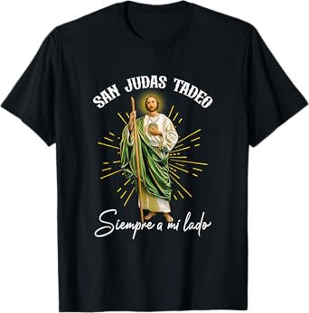 SanJudas Tadeo Siempre A Mi Lado Spanish Jesus Saying T-Shirt